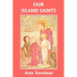 Our Island Saints (Yesterday's Classics) - Paperback