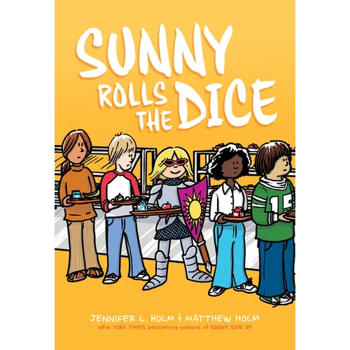Sunny Rolls the Dice: A Graphic Novel (Sunny #3): Volume 3 - Hardcover