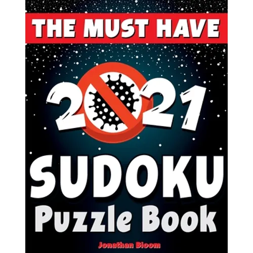 The Must Have 2021 Sudoku Puzzle Book: 365 daily sudoku puzzles. Easy to hard sudoku (5 levels of difficulty) - Paperback