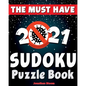 The Must Have 2021 Sudoku Puzzle Book: 365 daily sudoku puzzles. Easy to hard sudoku (5 levels of difficulty) - Paperback