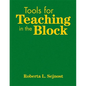 Tools for Teaching in the Block - Hardcover