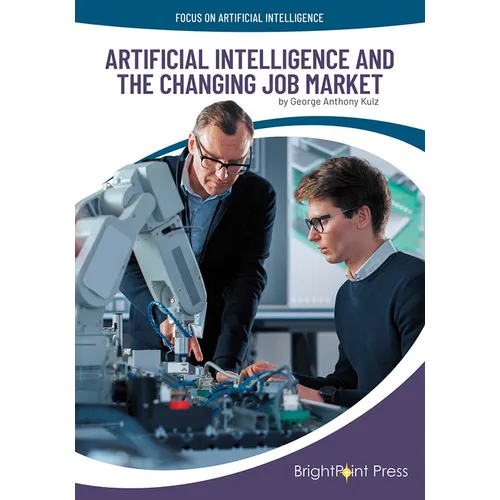 Artificial Intelligence and the Changing Job Market - Hardcover