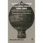 Science Fiction in Colonial India, 1835-1905: Five Stories of Speculation, Resistance and Rebellion - Hardcover