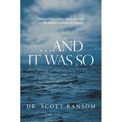 ...And It Was So: How Modern Science Sheds New Light on the Biblical Account of Creation - Paperback