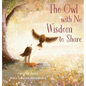 The Owl with No Wisdom to Share - Hardcover
