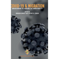 COVID-19 and Migration: Understanding the Pandemic and Human Mobility - Hardcover