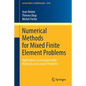 Numerical Methods for Mixed Finite Element Problems: Applications to Incompressible Materials and Contact Problems - Paperback