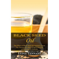 Black Seed Oil: The Effect of Black Seed Oil Against Cancer (The Therapeutic Effect of Black Seed Oil on Rheumatoid Arthritis) - Paperback