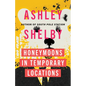 Honeymoons in Temporary Locations - Hardcover