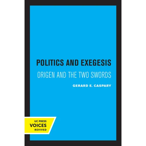 Politics and Exegesis: Origen and the Two Swords - Paperback