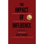 The Impact of Influence Volume 4 - Hardcover