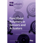 Functional Polymers in Sensors and Actuators: Fabrication and Analysis - Hardcover