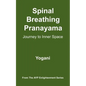 Spinal Breathing Pranayama - Journey to Inner Space - Paperback