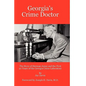 Georgia's Crime Doctor - Hardcover