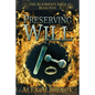 Preserving Will (The Aliomenti Saga - Book 5) - Paperback