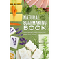 Natural Soapmaking Book: Mastering Cold Process Soaps at Home - Paperback