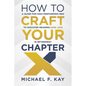 How to Craft Your Chapter X: A Guide for High-Performing Men to Discover Meaning (and Joy) in Retirement - Paperback