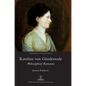 Karoline von Günderrode: Philosophical Romantic - Hardcover