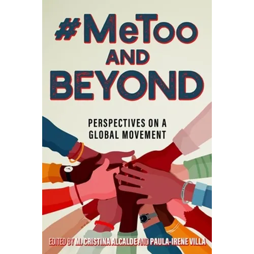 #Metoo and Beyond: Perspectives on a Global Movement - Hardcover