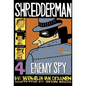 Shredderman: Enemy Spy - Paperback