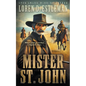 Mister St. John: A Classic Western Novel - Paperback