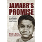 Jamarr's Promise: A True Story of Corruption, Courage, and Child Welfare - Paperback