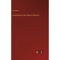 Amendments to the Codes of California - Hardcover