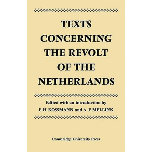 Texts Concerning the Revolt of the Netherlands - Paperback