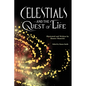 Celestials and the Quest of Life - Paperback