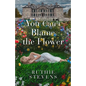 You Can't Blame the Flower - Paperback
