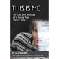 This Is Me: The Life and Writings of a Young Poet - Paperback