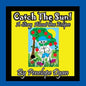 Catch The Sun! A Story About One Eclipse - Paperback