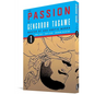 The Passion of Gengoroh Tagame: Master of Gay Erotic Manga Vol. 1 - Paperback