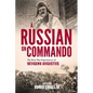 A RUSSIAN ON COMMANDO - The Boer War Experiences of Yevgeny Avgustus - Paperback