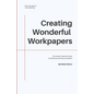 Creating Wonderful Workpapers: The Auditor's Essential Guide to Delivering Good Documentation - Paperback