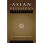Asian Religions in Practice: An Introduction - Paperback