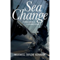 Sea Change: A Man, a Boat, and a Journey Home - Paperback