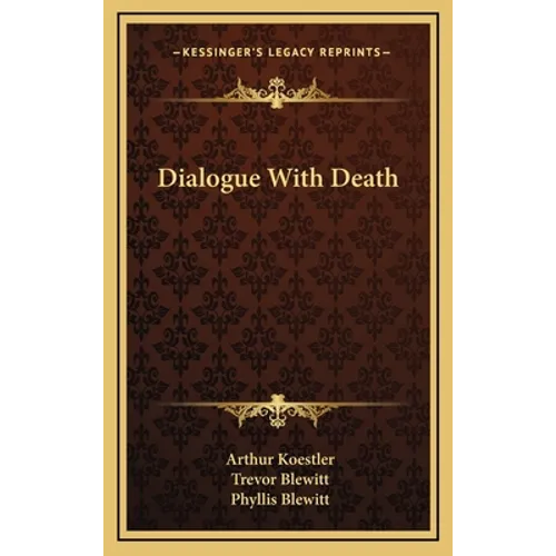 Dialogue with Death - Hardcover