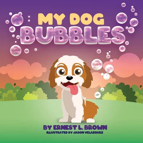 My Dog Bubbles - Paperback