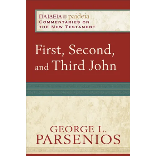 First, Second, and Third John - Paperback