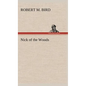 Nick of the Woods - Hardcover