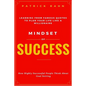 Mindset of Success - How Highly Successful People Think about Goal Setting - Learning from Famous Quotes to Plan Your Life like a Millionaire - Paperback