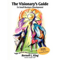 The Visionary's Guide to Small Business Development - Paperback