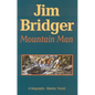Jim Bridger, Mountain Man: A Biography - Paperback