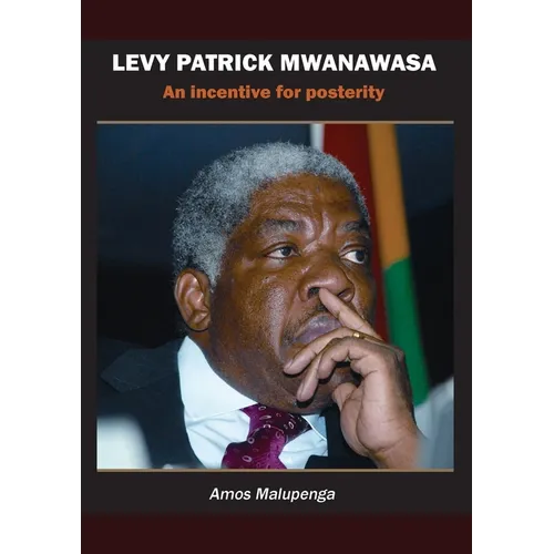Levy Patrick Mwanawasa: An incentive for posterity - Paperback