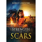 Strength of Scars - Hardcover