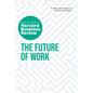 The Future of Work: The Insights You Need from Harvard Business Review - Hardcover