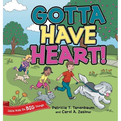 Gotta Have Heart! - Hardcover