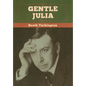 Gentle Julia - Hardcover