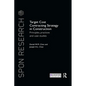 Target Cost Contracting Strategy in Construction: Principles, Practices and Case Studies - Paperback